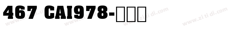 467 CAI978字体转换